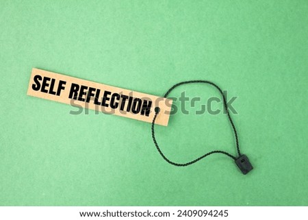 tag the paper with the word SELF REFLECTION. the concept of self-reflection
