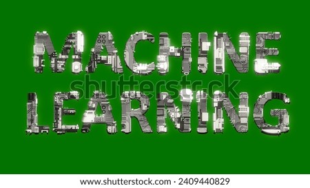 industrial style cybernetical text MACHINE LEARNING on chroma key screen background, isolated - object 3D illustration