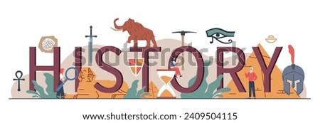 History header. Typographic composition, past and ancient civilization elements, science, paleontology and archeology, educational poster, cartoon flat isolated nowaday vector concept