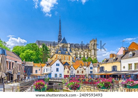 Amiens old town with multicolored houses and Amiens Cathedral Basilica of Our Lady Notre-Dame Roman Catholic church building, historical city centre, Picardy, Hauts-de-France Region, Northern France