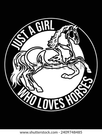 Just a girl who loves horses - EPS file for cutting machine. You can edit and print this vector art with EPS editor.