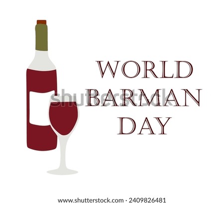 International Bartender Day Poster with Lettering. Bottle of Red wine and Wineglass on World Barman Day with Text. Vector Flat Object isolated on White. Illustration for Banner, Card. Beverage concept
