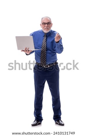 Old businessman holding laptop isolated on white