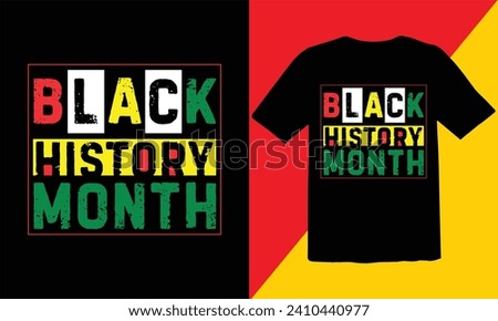  Black History  T Shirt Design ,african freedom day t-shirt design,Typography vintage black history month T Shirt ,vector illustration design graphic Black history month