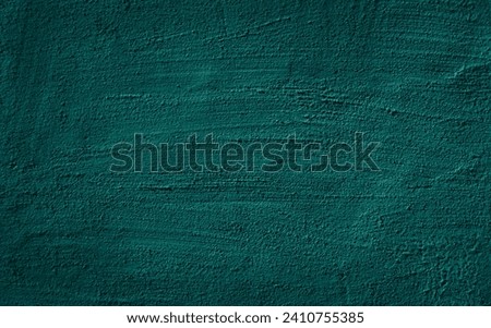 Dark Green stucco wall textured background. Abstract Grunge Artistic Texture. Beautiful Creative pattern. Stylized Turquoise Backdrop For for design.