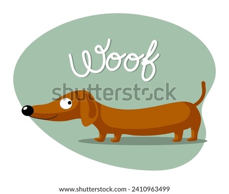 Cartoon funny dachshund dog and the word Woof. Flat style illustration, childrens print, postcard, vector