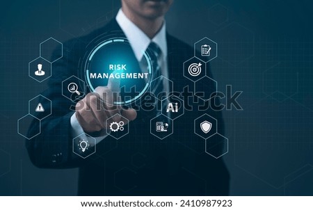 Businessman touching on screen to Risk Management and Assessment of business and enterprise. Risk Manage Strategy Plan Finance. Assessment for  Investment Concept. 