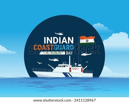 Indian Coast Guard Day is observed on 1 February every year to honor the important role that the organization plays Editable Vector Illustration, Indian Coast Guard patrolling surveillance boats Royalty-Free Stock Photo #2411128967