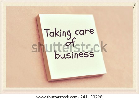 Text taking care of business on the short note texture background