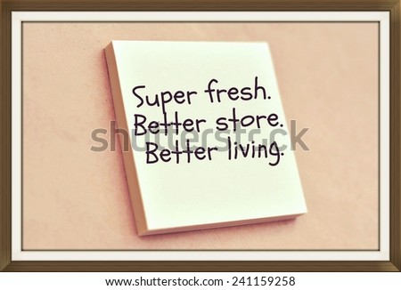 Text super fresh better store better living on the short note texture background