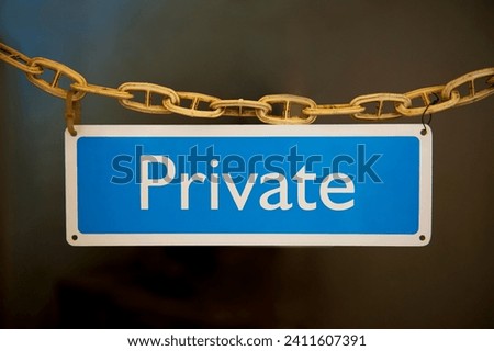 Close up of private sign