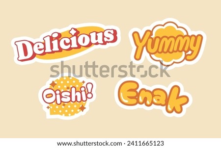 Stickers praise food in several languages ​​which have the same meaning, namely delicious. Sticker set template design. Funny comic character art and quote patch bundle. Royalty-Free Stock Photo #2411665123