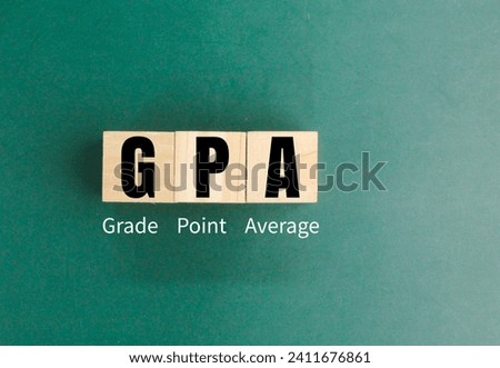 wooden square with the letters GPA or the word grade point average Royalty-Free Stock Photo #2411676861