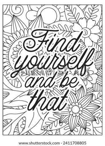 Motivational quotes coloring page. Inspirational quotes coloring page. Affirmative quotes coloring page. Coloring Page For Adult.