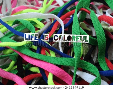 Life is colorful on the picture 