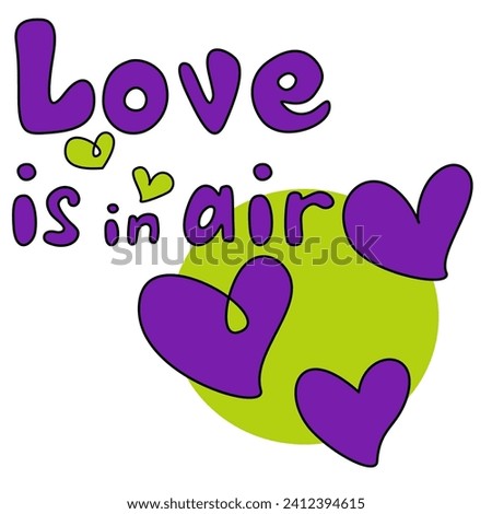 Handwriting lettering on retro style for card, t-shirts, posters, etc. White, green, violet, black. Hearts. Love is in air on square shape. Vector design banner.