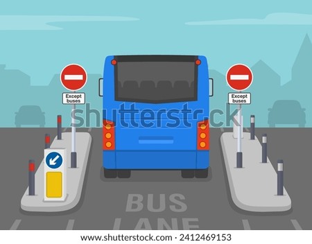 Safe driving tips and traffic regulation rules. Keep left, no vehicles except buses sign. Back view of a bus moving through traffic island. Flat vector illustration template. Royalty-Free Stock Photo #2412469153