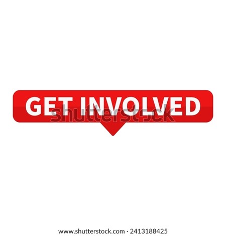 Get Involved Red Rectangle Shape For Participation Promotion Business Marketing Social Media Information Announcement
 Royalty-Free Stock Photo #2413188425