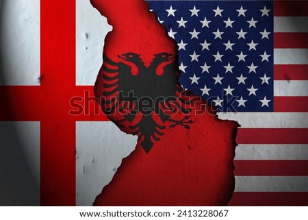 albania Between england and america.