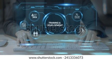 Training and development, human resource management concept. Enhancing employee skills, knowledge and competency. Designing training programs, employee onboarding, providing professional development. Royalty-Free Stock Photo #2413336073