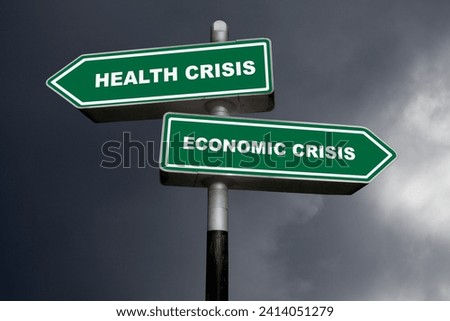 Two direction signs, one pointing left (Health crisis), and the other one, pointing right (Economic crisis).