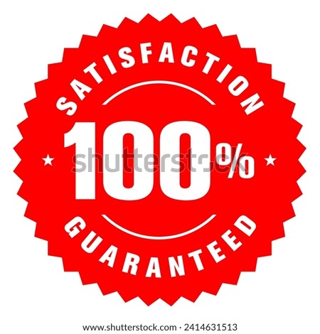 100% Satisfaction Guaranteed Badge Seal Icon Stamp Sign Signage Label Sticker Vector EPS PNG Transparent No Background Clip Art Vector EPS PNG