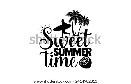 Sweet summer time - Lemonade T-Shirt Design, Hand lettering illustration for your design, Cut Files for Cricut, Digital Download, EPS 10.