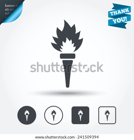 Torch flame sign icon. Fire flaming symbol. Circle and square buttons. Flat design set. Thank you ribbon. Vector
