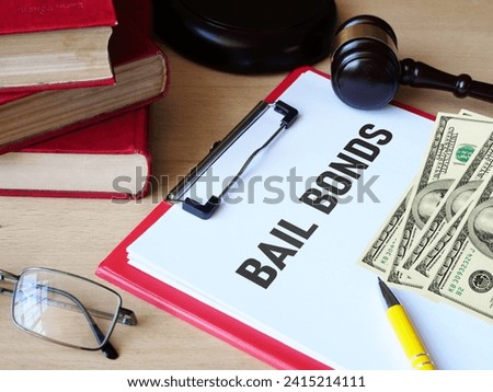 Bail bonds are shown using a text Royalty-Free Stock Photo #2415214111