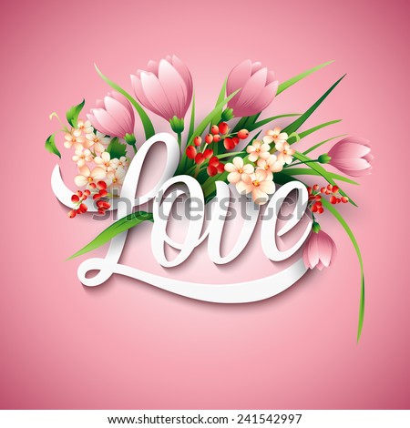 Word Love with flowers. Vector illustration