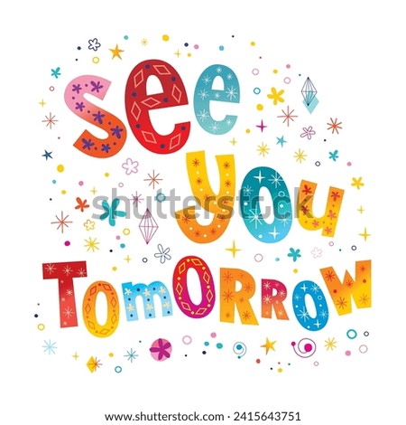 See you tomorrow unique lettering card Royalty-Free Stock Photo #2415643751