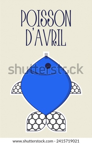 Poisson d'avril. French April Fool's Day poster fish. Flat style. Vector illustration