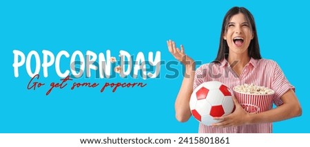 Banner for Popcorn Day with happy female soccer fan on light blue background