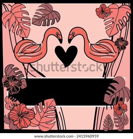 Two flamingo's in love vector with tropical leaves and flowers. You can add your own text on the black box. The perfect illustration for valentines, weddings, engagement cards and advertising 