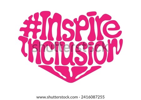 Lettering design of International Women's Day 2024 in Heart shape. IWD InspireInclusion quote in retro style. Inspire inclusion social campaign. Royalty-Free Stock Photo #2416087255