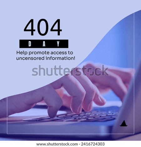 Composition of 404 day text over close up of hands of caucasian man using laptop. 404 day and censorship concept digitally generated image.