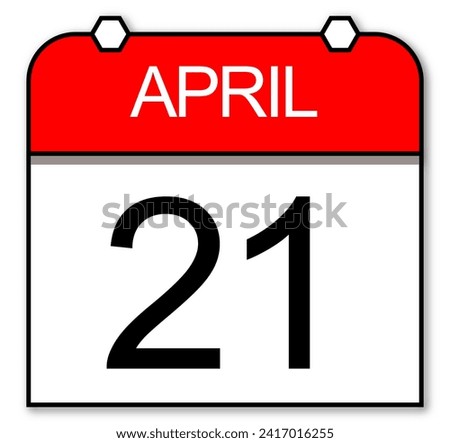 April 21 - Daily calendar isolated on blank background. Simple flat date design.