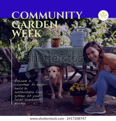 Composition of community garden week text over caucasian woman gardening. Community garden week, gardening and leisure time concept digitally generated image.