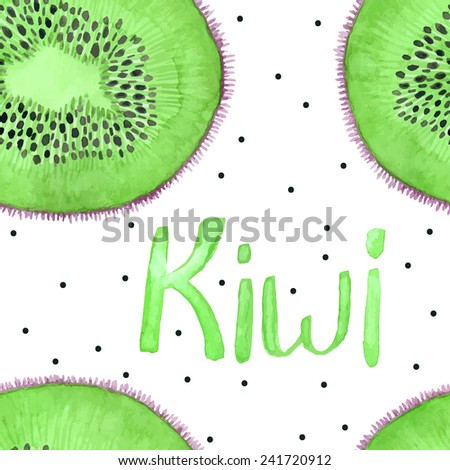 Water color hand painted kiwi fruit pattern seamless texture. Background vector template with hand drawn aqua color fruit and text.