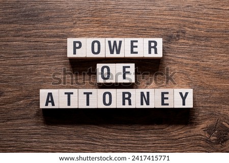 Power of attorney - word concept on building blocks, text Royalty-Free Stock Photo #2417415771