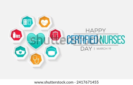 Certified Nurses day is celebrated annually on March 19 worldwide, it is the day when nurses celebrate their nursing certification. Vector illustration