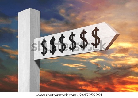 Dollar signs - white wooden signpost with one arrow and sunset sky in background