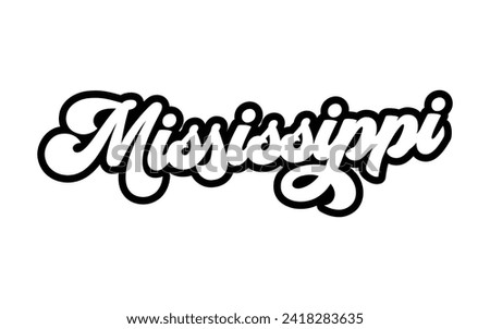 Mississippi hand lettering design calligraphy vector, Mississippi text vector trendy typography design