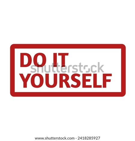 do it yourself red stamp duty on white background illustration vector. 