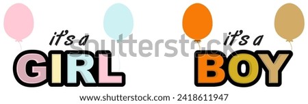 it’s boy and it’s a girl newborn baby gender reveal vector graphic elements with text and balloons in color tones.