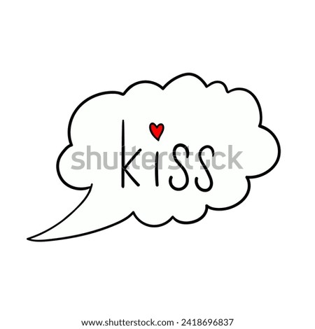Happy Valentine's Day. Hand drawn illustration. Clip Art. speech bubble with phrase kiss