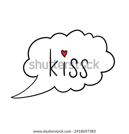 Happy Valentine's Day. Hand drawn illustration. Vector Clip Art. speech bubble with phrase kiss