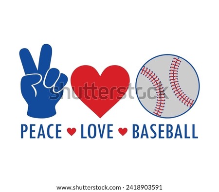 Peace love baseball T-shirt, Baseball Shirt, Baseball Mom, Softball Shirt, Game Day, Baseball Quote, Cut File For Cricut And Silhouette