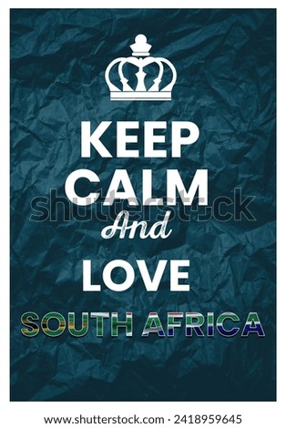 Keep Calm and Love South Africa illustration Art, Poster, Banner