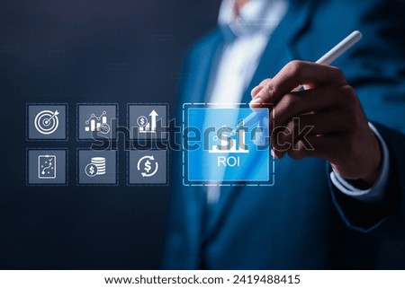 ROI, Return on Investment concept. Businessman touching virtual screen of ROI icon for investment of some resource yielding a benefit. investment business.